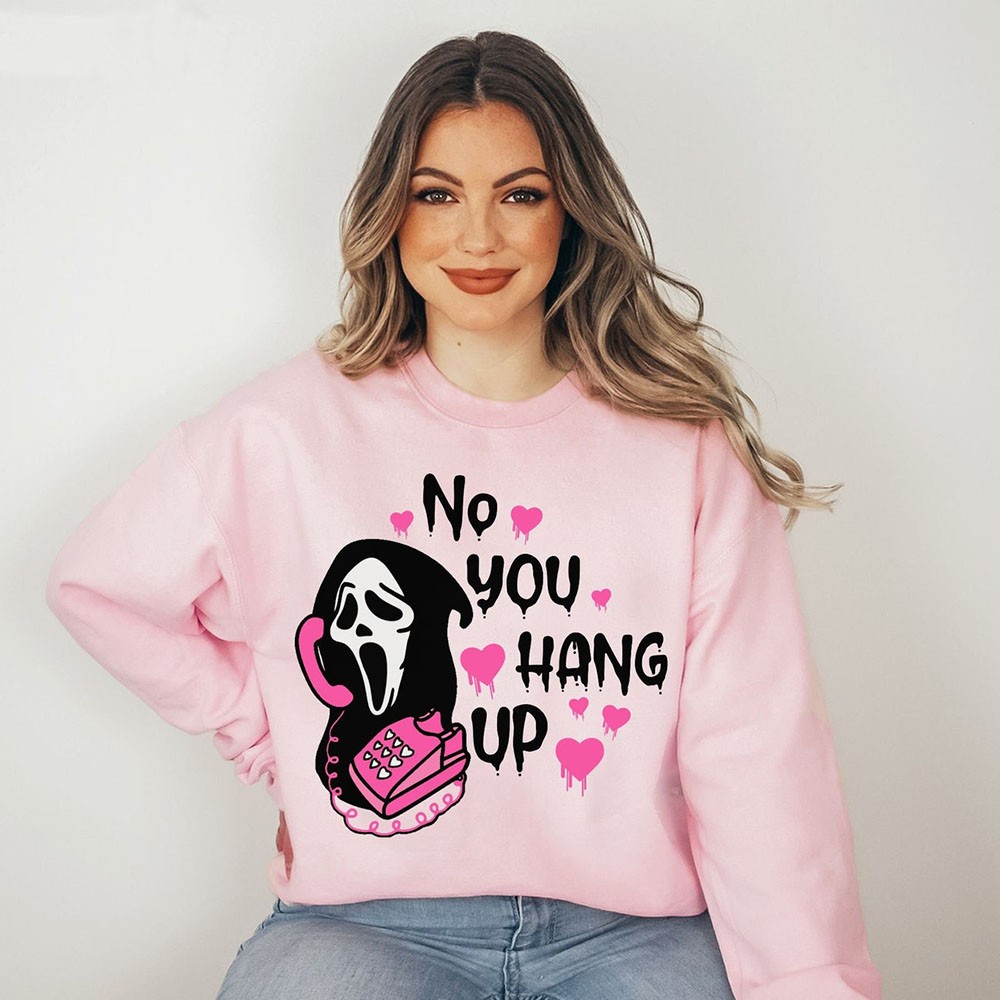 Scream No You Hang Up Ghostface Hoodie Crewneck Horror Spooky Season Halloween Shirt 